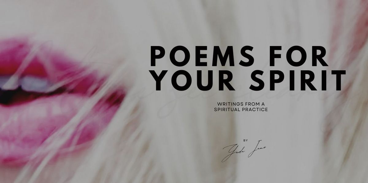 Poems for your Spirit